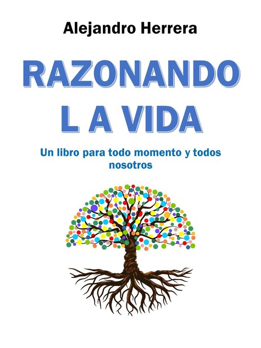 Title details for Razonando la vida by Alejandro Herrera - Available